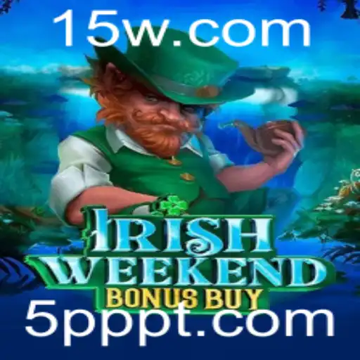 Descubra o Mundo Empolgante de IrishWeekendBonusBuy: Um Guía Completo