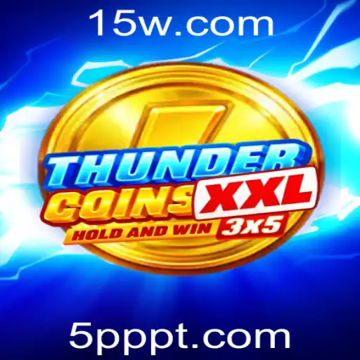 Explorando o Mundo de ThunderCoinsXxl: Conquiste o Universo com 5PPP